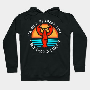 Seafood Diet Hoodie